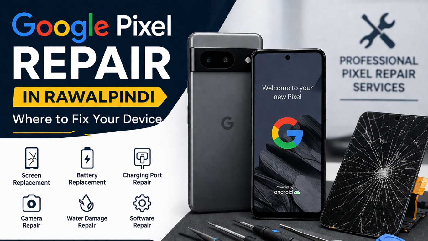 Google Pixel Repair in Rawalpindi