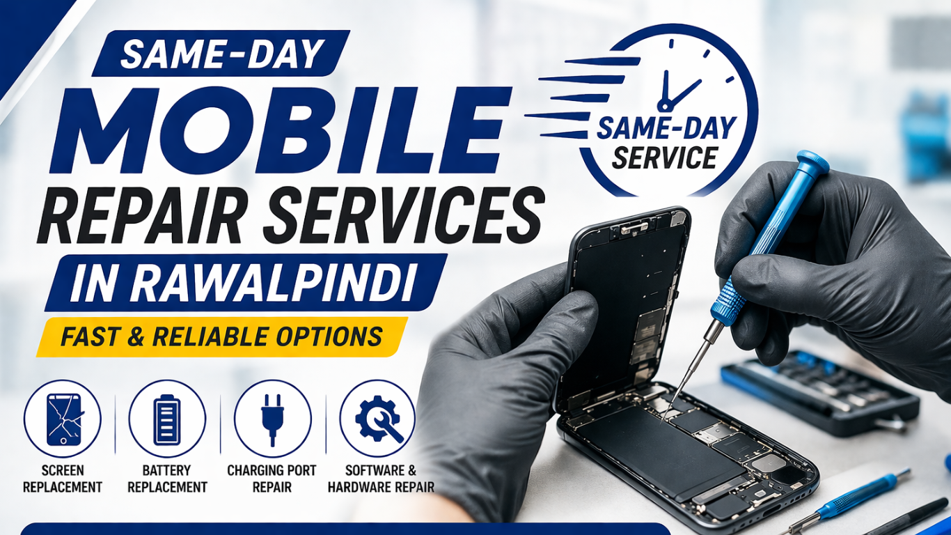 Same-Day Mobile Repair Services in Rawalpindi